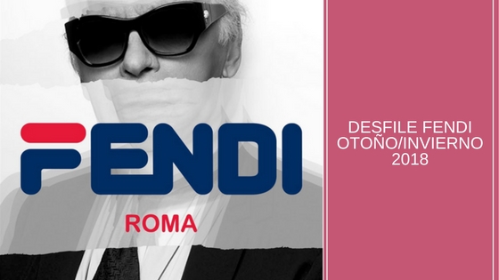 Desfile Fendi otoño/invierno 2018