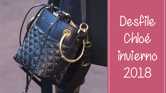 Desfile Chloé invierno 2018