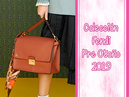 Colección Fendi Pre Otoño 2019